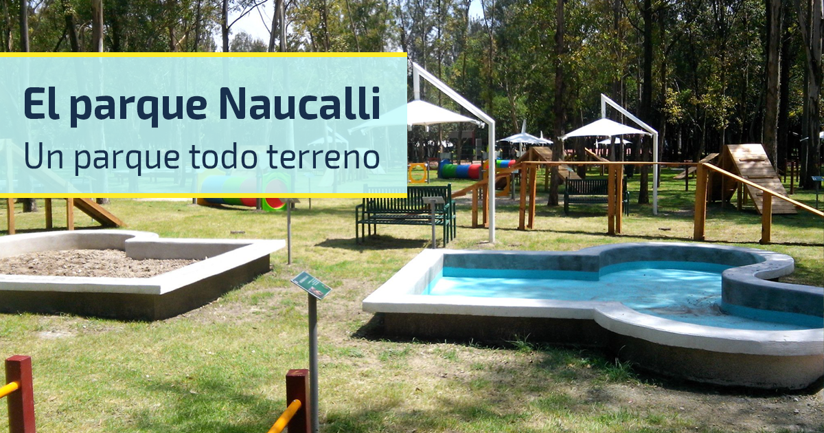Parque Naucalli, Un parque todo terreno, entre torres - CaminanBlog